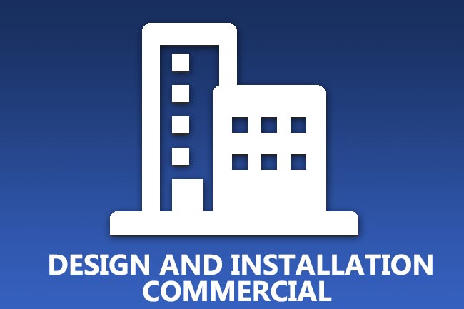 Design and Installation Commercial/Industrial